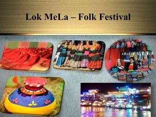 Lok MeLa – Folk Festival
 
