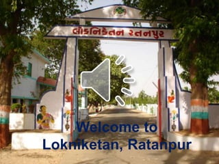 Welcome to
Lokniketan, Ratanpur
 