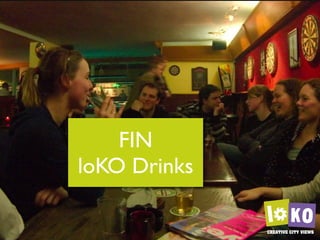 FIN
loKO Drinks
 