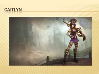 Caitlyn