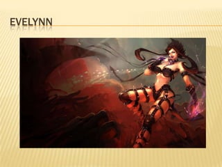Evelynn