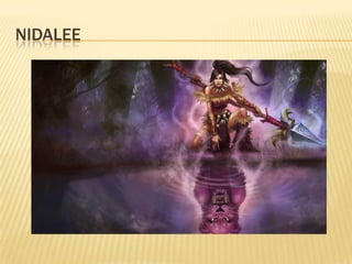 Nidalee