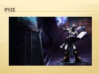 Ryze