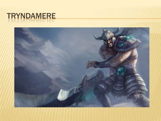 Tryndamere