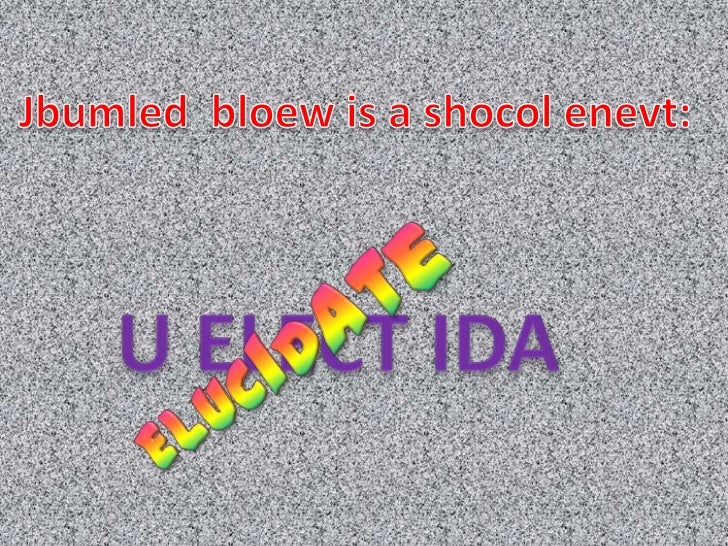 elucidate. elucidate.