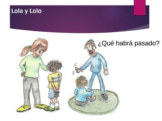 ¿Qué habrá pasado?
 