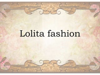 Lolita fashion

 