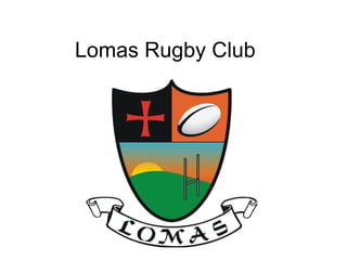 Lomas Rugby Club  