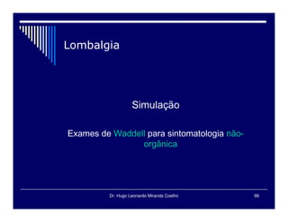 Dr. Hugo Leonardo Miranda Coelho 66
 