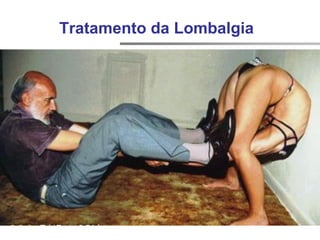 Tratamento da Lombalgia
 