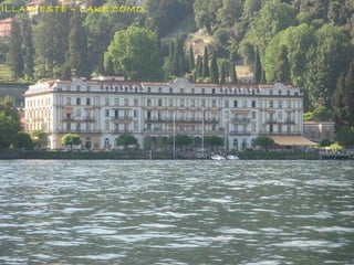 VILLA D’ESTE – LAKE COMO
 