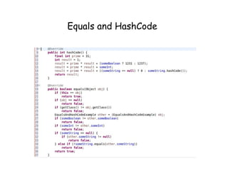 Equals and HashCode
 