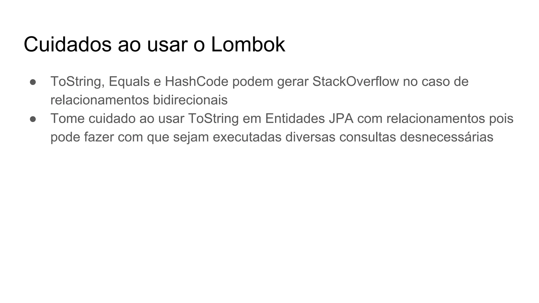 Reduzindo o boilerplate code com Lombok