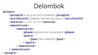 Delombok
<plugin>
<groupId>org.projectlombok</groupId>
<artifactId>lombok-maven-plugin</artifactId>
<version>1.16.16.0</version>
<executions>
<execution>
<phase>generate-sources</phase>
<goals>
<goal>delombok</goal>
</goals>
</execution>
</executions>
</plugin>
 
