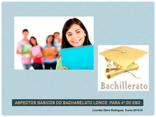 Lourdes Otero Rodríguez Curso 2015/16
 