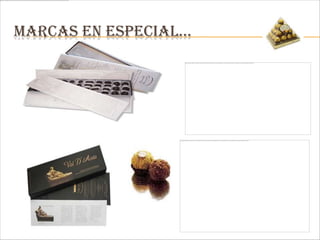 MARCAS EN ESPECIAL…
 