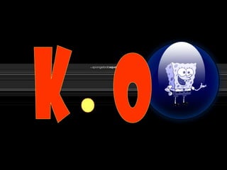 k . o 