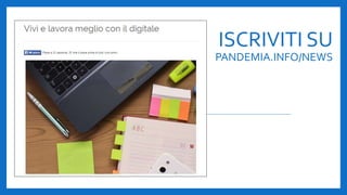 ISCRIVITI SU
PANDEMIA.INFO/NEWS
 