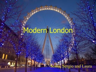 Modern London Sonia, Sergio and Laura 