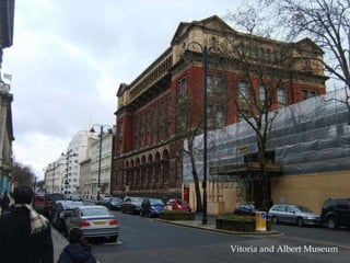 Vitoria and Albert Museum 