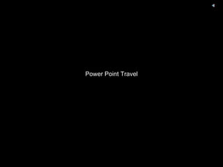 Power Point Travel 