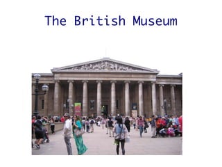 The British Museum 