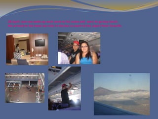 28 April: wen we woke up each went to his room and were to go buy lunch.
We arrived to the hotel we rode in the bus to went to the aiport from Tenerife.
 