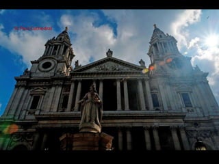 St.Paul Cathedral
 
