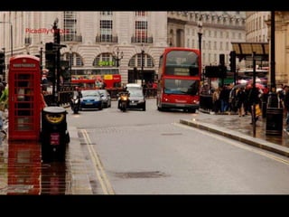 Picadilly Circus
 