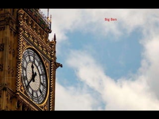 Big Ben
 