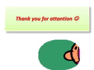 Thank you for attantion 
 