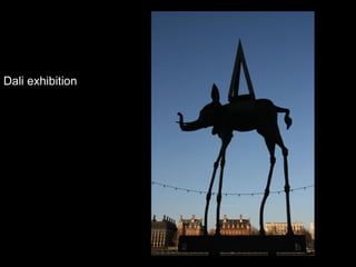 Dali exhibition

 