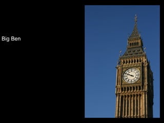 Big Ben

 