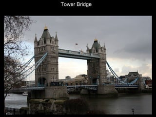 Tower Bridge

 