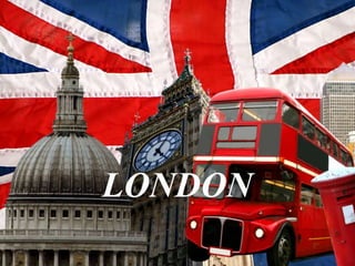 LONDON 
 