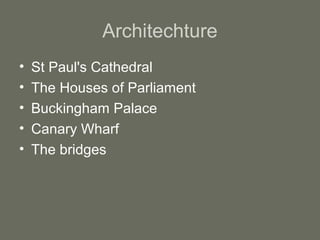 The Museums
The Victoria and Albert
Museum (1852)
The V&A is the largest museum of
decorative arts and design in the world
boasts a collection of over 4.5 million
objects!!
 