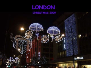 LONDON CHRISTMAS 2009 