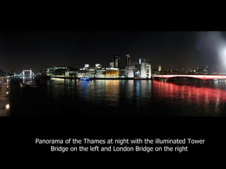 Panorama of the Thames at night with the illuminated Tower Bridge on the left and London Bridge on the right   