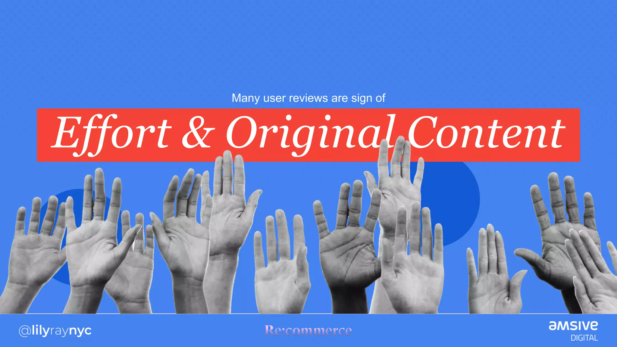 Many user reviews are sign of
Effort & Original Content
 