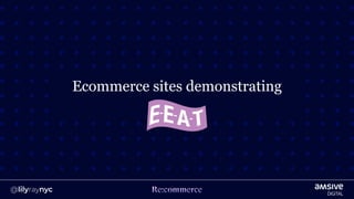 Ecommerce sites demonstrating
 