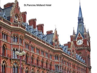 St.Pancras Midland Hotel
 