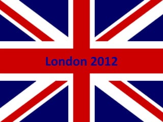 London 2012
 