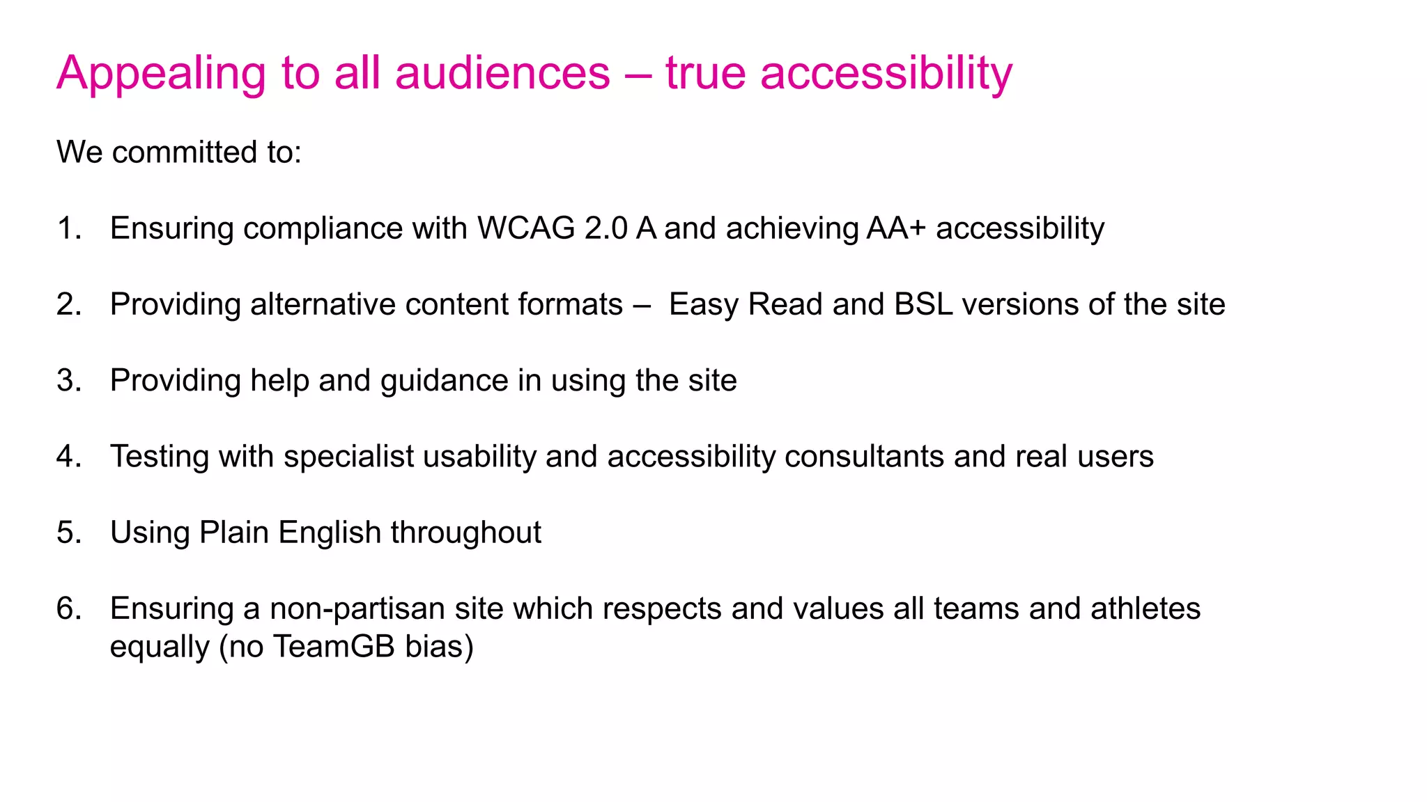 Sense of live
Live notifications on web
                               Athletes
           Live events drop    competing today
           down at top of      on every
           every page of the   country/team
           site                page




  Pop up “sticky bar”
  at the bottom of
  every page with live
  results and
  customisable
  elements
 
