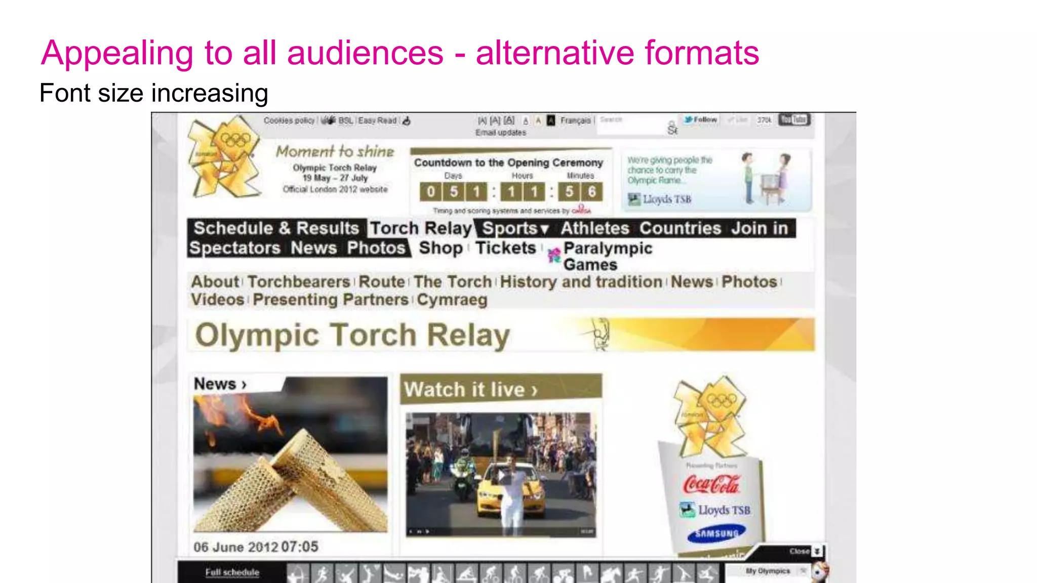 Appealing to all audiences - reach
Truly global reach                              Top visiting countries (web)
•   People from 201 territories countries
                                                                               United States
    visited the website
                                                                               United Kingdom
                                                                               Canada
•   People from 155 countries used our apps                                    France
                                                                               Australia
•   40% of all online Britons visited the web                                  India
    site as did 29% of all online New                                          Germany
    Zealanders, 19% of all online                                              South Korea

    Canadians, 12% of all online Americans#                                    Spain
                                                                               Italy
                                                                               Malaysia
•   Paralympics : 50% of visits from
                                                                               Mexico
    UK, 7.43% US, 4.88% Aus, 3.2% France
 