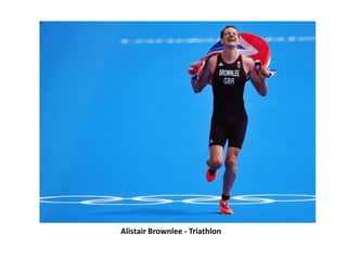 Alistair Brownlee - Triathlon
 