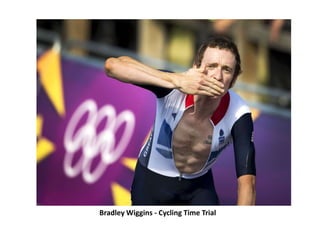 Bradley Wiggins - Cycling Time Trial
 