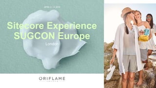 Sitecore Experience
SUGCON Europe
London
APRIL 3 – 5, 2019
 