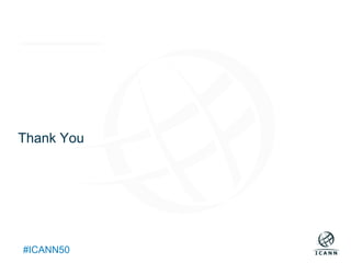 Text
#ICANN50
Thank You
 
