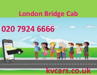 London Bridge Cab
 
