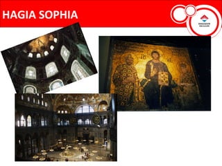 HAGIA SOPHIA
 